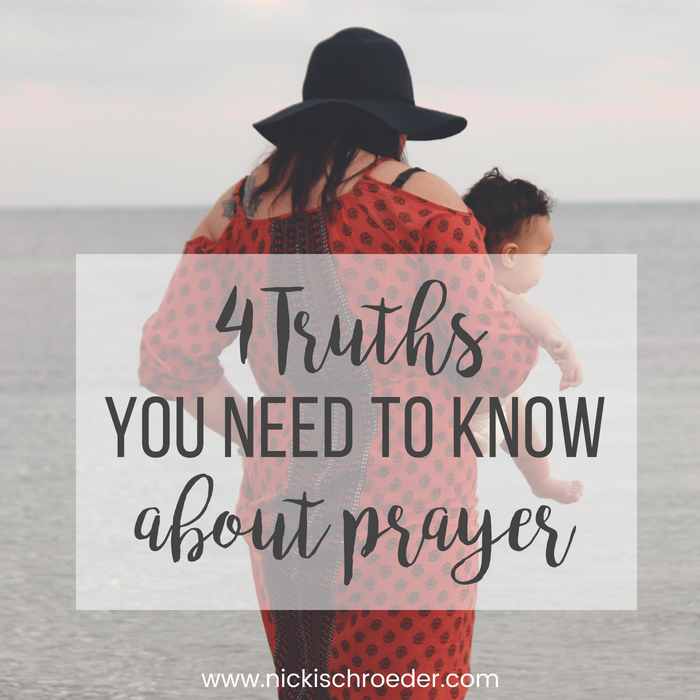 4 truths about prayer