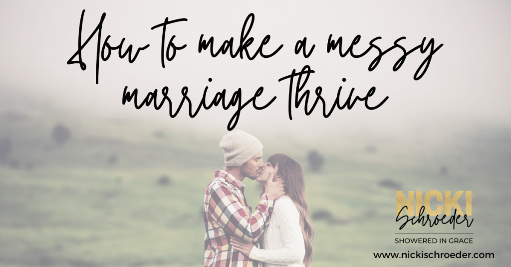 how to make a messy marriage thrive